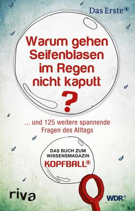 Müller |  Warum gehen Seifenblasen im Regen nicht kaputt | Buch |  Sack Fachmedien