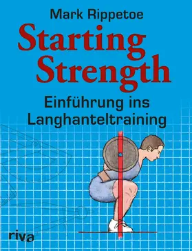 Rippetoe |  Starting Strength | Buch |  Sack Fachmedien