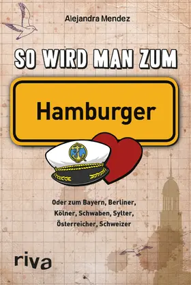 Mendez |  So wird man zum Hamburger | Buch |  Sack Fachmedien