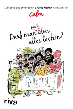 Cabu |  Darf man (noch) über alles lachen? | Buch |  Sack Fachmedien