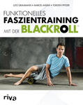 Andrä / Graumann / Pfitzer |  Funktionelles Faszientraining mit der BLACKROLL | Buch |  Sack Fachmedien