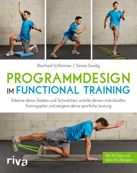Schlömmer / Sandig | Programmdesign im Functional Training | Buch | 978-3-86883-729-2 | sack.de