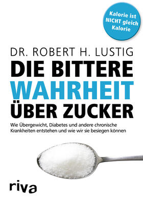 Lustig | Die bittere Wahrheit über Zucker | Buch | 978-3-86883-863-3 | sack.de