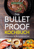 Asprey |  Das Bulletproof-Kochbuch | Buch |  Sack Fachmedien