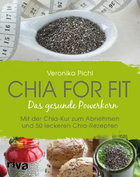 Pichl | Chia for fit | Buch | 978-3-86883-925-8 | www.sack.de