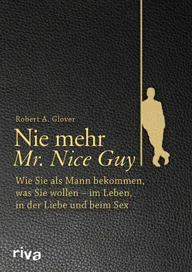 Glover | Nie mehr Mr. Nice Guy | Buch | 978-3-86883-931-9 | www.sack.de