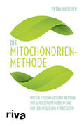 Hirscher |  Die Mitochondrien-Methode | Buch |  Sack Fachmedien