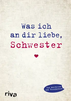 Reinwarth |  Was ich an dir liebe, Schwester | Buch |  Sack Fachmedien