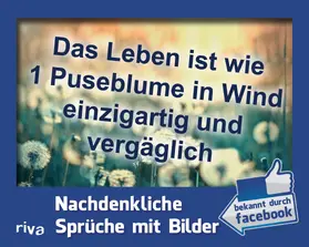 Zawrel |  Das Leben ist wie 1 Puseblume in Wind einzigartig und vergäglich | Buch |  Sack Fachmedien