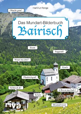 Ronge |  Bairisch – Das Mundart-Bilderbuch | Buch |  Sack Fachmedien