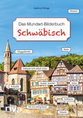 Ronge |  Schwäbisch - Das Mundart-Bilderbuch | Buch |  Sack Fachmedien