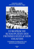 Meier / Kemper |  Europäische Schauplätze des frühneuzeitlichen Theaters | Buch |  Sack Fachmedien