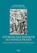 Brademann / Thies |  Liturgisches Handeln als soziale Praxis | Buch |  Sack Fachmedien
