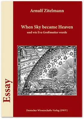 Zitelmann |  When Sky became Heaven, und wie Eva Großmutter wurde | Buch |  Sack Fachmedien