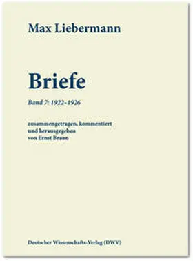 Liebermann / Braun |  Max Liebermann: Briefe | Buch |  Sack Fachmedien