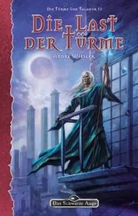 Wiesler |  Die Last der Türme - Die Türme von Taladur 2 | Buch |  Sack Fachmedien