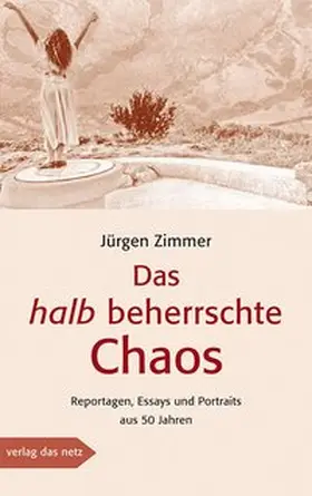 Zimmer |  Das halb beherrschte Chaos | Buch |  Sack Fachmedien