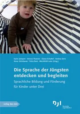 Jampert / Thanner / Schattel |  Die Sprache der Jüngsten entdecken und begleiten | Buch |  Sack Fachmedien