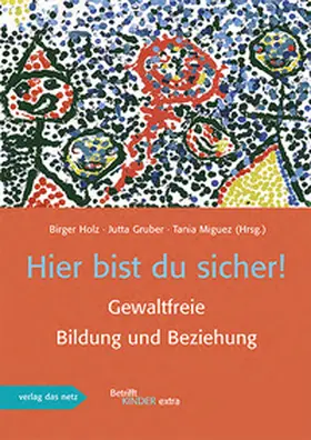 Gruber / Holz / Miguez |  Hier bist du sicher! | Buch |  Sack Fachmedien