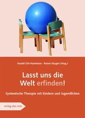 Ott-Hackmann / Käsgen |  Lasst uns die Welt erfinden | Buch |  Sack Fachmedien