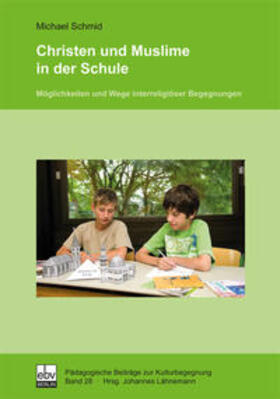 Schmid |  Christen und Muslime in der Schule | Buch |  Sack Fachmedien
