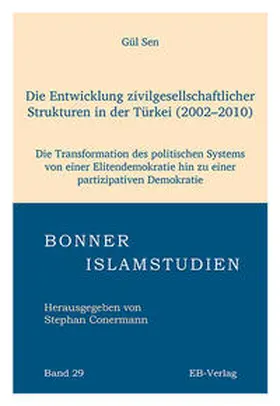 Sen |  Die Entwicklung zivilgesellschaftlicher Strukturen in der Türkei (2002–2010) | Buch |  Sack Fachmedien