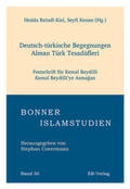 Reindl-Kiel / Kenan |  Deutsch-türkische Begegnungen - Alman Türk Tesadüfleri | Buch |  Sack Fachmedien