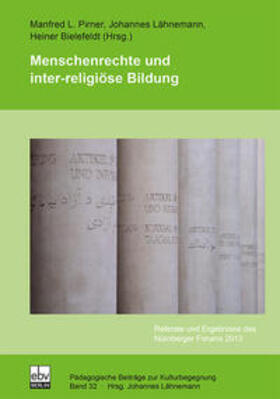 Pirner / Lähnemann / Bielefeldt |  Menschenrechte und inter-religiöse Bildung | Buch |  Sack Fachmedien