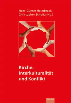 Heimbrock / Scholtz |  Kirche: Interkulturalität und Konflikt | Buch |  Sack Fachmedien