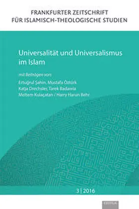 Sahin / Öztürk / Drechsler |  Universalität und Universalismus im Islam | Buch |  Sack Fachmedien