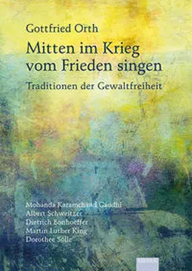 Orth |  Mitten im Krieg vom Frieden singen | Buch |  Sack Fachmedien