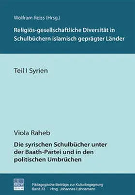 Raheb |  Die syrischen Schulbücher unter der Baath-Partei und in den politischen Umbrüchen | Buch |  Sack Fachmedien