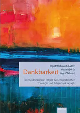 Wiedenroth-Gabler / Orth / Wehnert |  Dankbarkeit | Buch |  Sack Fachmedien