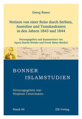 Georg / Stache-Weiske / Meier-Barthel |  Notizen von einer Reise durch Serbien, Anatolien und Transkaukasien in den Jahren 1843 und 1844 | Buch |  Sack Fachmedien