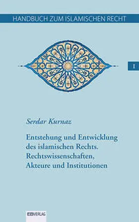 Kurnaz |  Handbuch zum islamischen Recht Bd. I. | Buch |  Sack Fachmedien