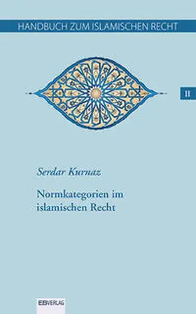 Kurnaz |  Handbuch zum islamischen Recht Bd. II | Buch |  Sack Fachmedien