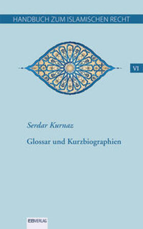 Kurnaz | Handbuch zum islamischen Recht VI | Medienkombination | 978-3-86893-415-1 | sack.de