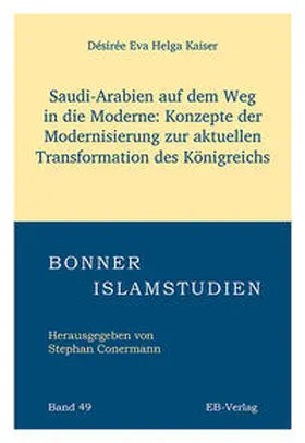 Kaiser |  Band 49: Saudi-Arabien auf dem Weg in die Moderne | Buch |  Sack Fachmedien