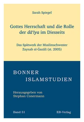 Spiegel |  Gottes Herrschaft und die Rolle der da'iya im Diesseits. | Buch |  Sack Fachmedien