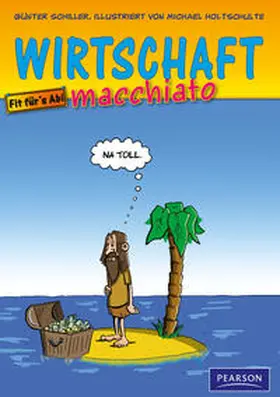 Schiller / Holtschulte |  Wirtschaft macchiato | Buch |  Sack Fachmedien