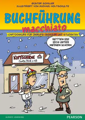 Holtschulte / Schiller |  Buchführung macchiato | Buch |  Sack Fachmedien
