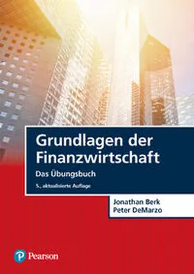 Berk / DeMarzo |  Grundlagen der Finanzwirtschaft | Buch |  Sack Fachmedien