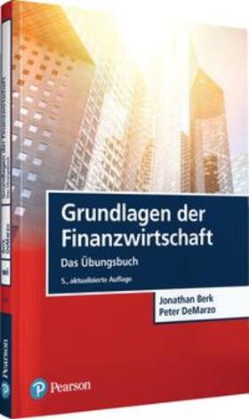 Berk / DeMarzo | Grundlagen der Finanzwirtschaft - Das Übungsbuch | Buch | 978-3-86894-395-5 | sack.de