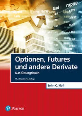 Hull | Optionen, Futures und andere Derivate - Übungsbuch | Buch | 978-3-86894-432-7 | sack.de