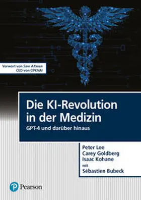 Lee / Goldberg / Kohane |  Die KI-Revolution in der Medizin | Buch |  Sack Fachmedien