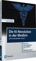 Lee / Goldberg / Kohane |  Die KI-Revolution in der Medizin | Buch |  Sack Fachmedien
