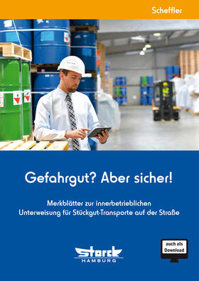 Scheffler | Scheffler, W: Gefahrgut? Aber sicher! | Buch | 978-3-86897-437-9 | sack.de