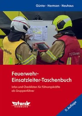 Günter / Hermsen / Neuhaus | Feuerwehr-Einsatzleiter-Taschenbuch | Buch | 978-3-86897-543-7 | www.sack.de