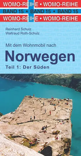 Schulz / Roth-Schulz |  Mit dem Wohnmobil nach Norwegen. Teil 1: Der Süden | Buch |  Sack Fachmedien