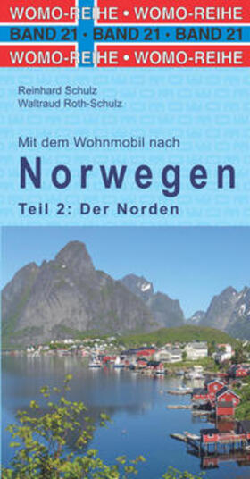 Schulz / Roth-Schulz |  Mit dem Wohnmobil nach Norwegen. Teil 2: Der Norden | Buch |  Sack Fachmedien